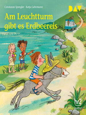cover image of Am Leuchtturm gibt es Erdbeereis (Ungekürzt)